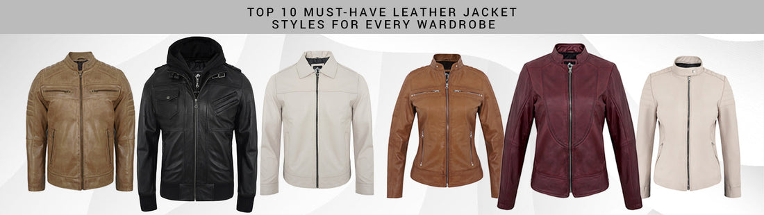 Top 10 Must-Have Leather Jacket